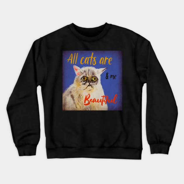 Alls cats are beautiful Crewneck Sweatshirt by Mimie20